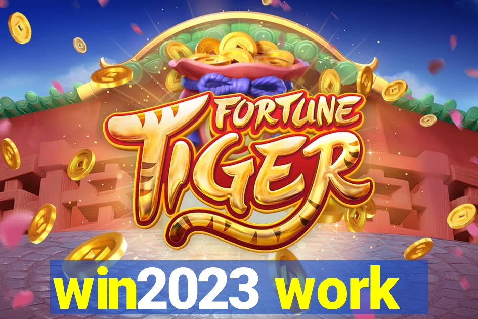 win2023 work